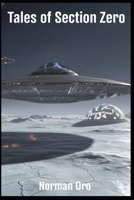 Tales of Section Zero: An Away Science Fiction Book 1497314585 Book Cover