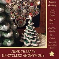 Junk Therapy: Upcyclers Anonymous 1539414795 Book Cover