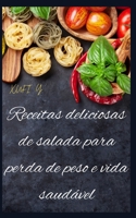 Receitas deliciosas de salada para perda de peso e vida saudável B0BBJRJDKF Book Cover