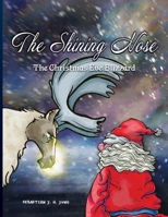 The Shining Nose: The Christmas Eve Blizzard 1989748589 Book Cover