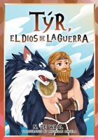 Týr, Dios de la Guerra: y su lobo Fenrir B0C47Q56JP Book Cover
