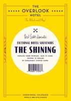 The Overlook Hotel: Fictional Hotel Notepad Set 1916349544 Book Cover