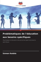 Problématiques de l'éducation aux besoins spécifiques (French Edition) 6209759750 Book Cover