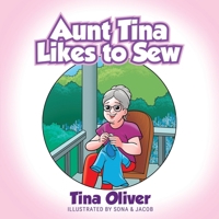 Aunt Tina Likes to Sew 1977278086 Book Cover