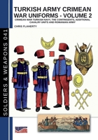 Turkish army Crimean war uniforms - Volume 2 B0FS8212Z4 Book Cover