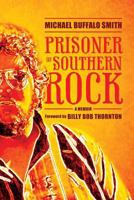 Prisoner of Southern Rock: A Memoir 0881463817 Book Cover