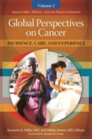 Global Perspectives on Cancer [2 Volumes]: Incidence, Care, and Experience 1440828571 Book Cover