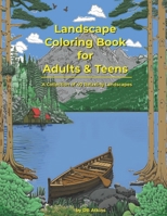 Landscape Coloring Book for Adults and Teens: A Collection of 40 Relaxing Landscapes B0BTKNP2ZX Book Cover