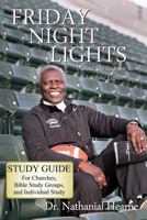 Friday Night Lights: Untold Stories from Behind the Lights Bible Study 0991151127 Book Cover