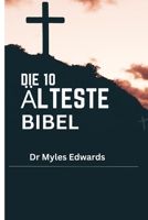 DIE 10 ÄLTESTE BIBEL: Die Geschichte der 10 ältesten jemals gedruckten Bibel B0BYRR2FBD Book Cover