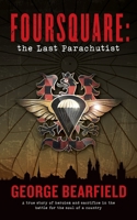 Foursquare: The Last Parachutist 1527286568 Book Cover