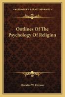 Outlines Of The Psychology Of Religion 1428632522 Book Cover