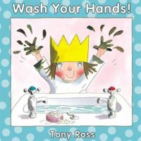 WASH YOUR HANDS! (Little Princess Books) 1929132018 Book Cover