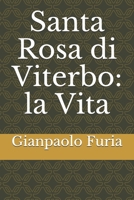 Santa Rosa di Viterbo: la Vita B08Z3QPN2T Book Cover
