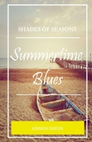 Shades of Seasons: Summertime Blues B08STMH2VN Book Cover