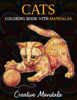 Cats Coloring Book with Mandala: Adult Coloring Book with 50 Beautiful Mandala Cats. Stress Relieving Designs B088BGKYWS Book Cover