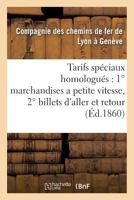 Tarifs Spéciaux Homologués: 1° Marchandises a Petite Vitesse, 2° Billets d'Aller Et Retour 201376457X Book Cover