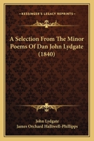 A Selection From The Minor Poems Of Dan John Lydgate 1018368779 Book Cover