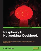 Raspberry Pi Networking Cookbook 1849694605 Book Cover