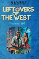 Leftovers of the West - Thailand 1991 B0GS79C2KY Book Cover
