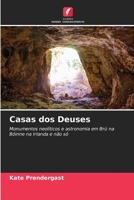 Casas dos Deuses: Monumentos neolíticos e astronomia em Brú na Bóinne na Irlanda e não só (Portuguese Edition) B0CKRGPHD6 Book Cover