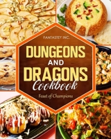 Dungeons and Dragons Cookbook: Feast of Champions: Feast of Champions 1990841007 Book Cover