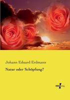 Natur Oder Schopfung? 3957008042 Book Cover