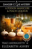 A Poison Manicure & Peach Liqueur 1977502393 Book Cover