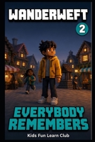 Everybody Remembers (Wanderweft) B0HDK8D82K Book Cover