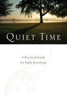 Quiet Time: A Pracitical Guide for Daily Devotions 0877842507 Book Cover
