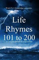 Life Rhymes 101-200: a unique brand of inspiration 179405930X Book Cover