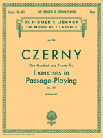 125 Exercises for Passage Playing, Op. 261 (Alfred Masterwork Edition) 1458426696 Book Cover