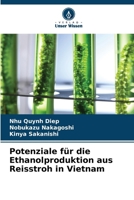 Potenziale für die Ethanolproduktion aus Reisstroh in Vietnam (German Edition) 6630205111 Book Cover