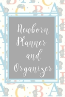 Newborn Planner And Organizer Book: Daily Activity Log For Baby-Record Baby's Daily Activities, Sleeping, Eating, Diaper Changes And More 1701680351 Book Cover