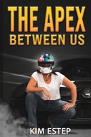 The Apex Between Us B0G3YG3DGM Book Cover