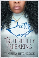 TRUTHFULLY SPEAKING B0DX24N8KB Book Cover