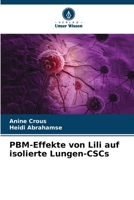 PBM-Effekte von Lili auf isolierte Lungen-CSCs (German Edition) 6207617932 Book Cover