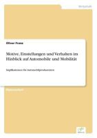 Motive, Einstellungen Und Verhalten Im Hinblick Auf Automobile Und Mobilitat 3838645286 Book Cover