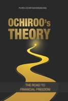 Ochiroo's Theory: The Road to Financial Freedom; The Hidden Structure of Markets B0G5BFZXSM Book Cover
