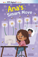 Ana's Smart Move (Iste Digital Explorers) B0DWDMNWVH Book Cover