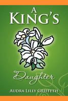 A King's Daughter 1469155303 Book Cover