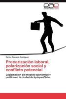 Precarizacion Laboral, Polarizacion Social y Conflicto Potencial 3847368400 Book Cover