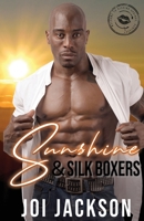 Sunshine & Silk Boxers 1960485016 Book Cover