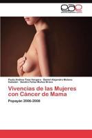 Vivencias de Las Mujeres Con Cancer de Mama 3845491825 Book Cover