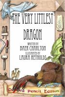 The Very Littlest Dragon 0984966609 Book Cover