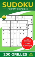 SUDOKU: pour adultes confirmés | FORMAT DE POCHE | 3 NIVEAUX:TRÈS DIFFICILE, EXPERT ET DIABOLIQUE| 200 grilles de SUDOKU avec solutions B089D1GB3F Book Cover