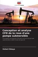 Conception et analyse CFD de la roue d'une pompe submersible (French Edition) 620332812X Book Cover
