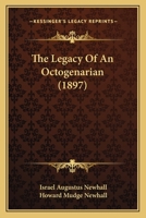 The Legacy of an Octogenarian 052675415X Book Cover