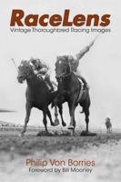 RaceLens: Vintage Thoroughbred Racing Images 1455619299 Book Cover