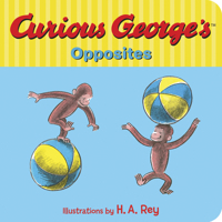 Curious George: Opposites